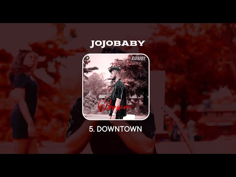 Jojobaby - Downtown (Lyrics Video)
