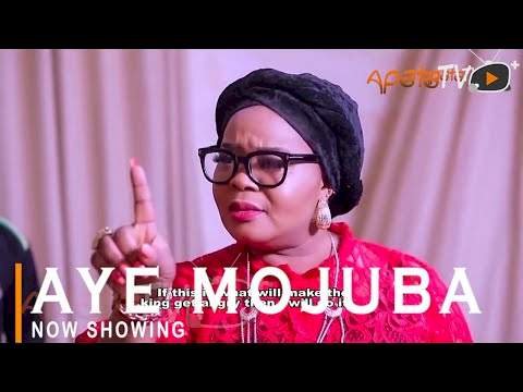 [Movie] Aye Mojuba (2022) – Yoruba Movie | Mp4 Download