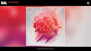 Youtube downloader DSL - Love Addict (Official Audio)