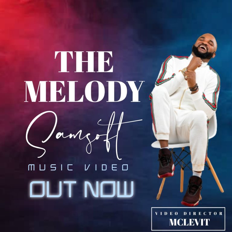 DOWNLOAD MP3 + VIDEO: Samsoft - The Melody