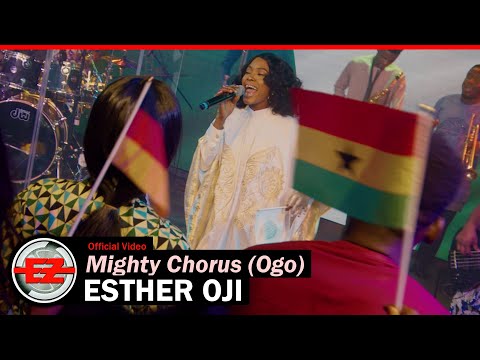 Esther Oji - Mighty Chorus (Ogo)